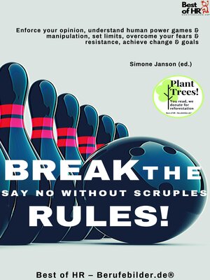 cover image of Break the Rules! Say No without Scruples